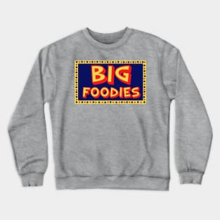 Big Foodies Logo Crewneck Sweatshirt